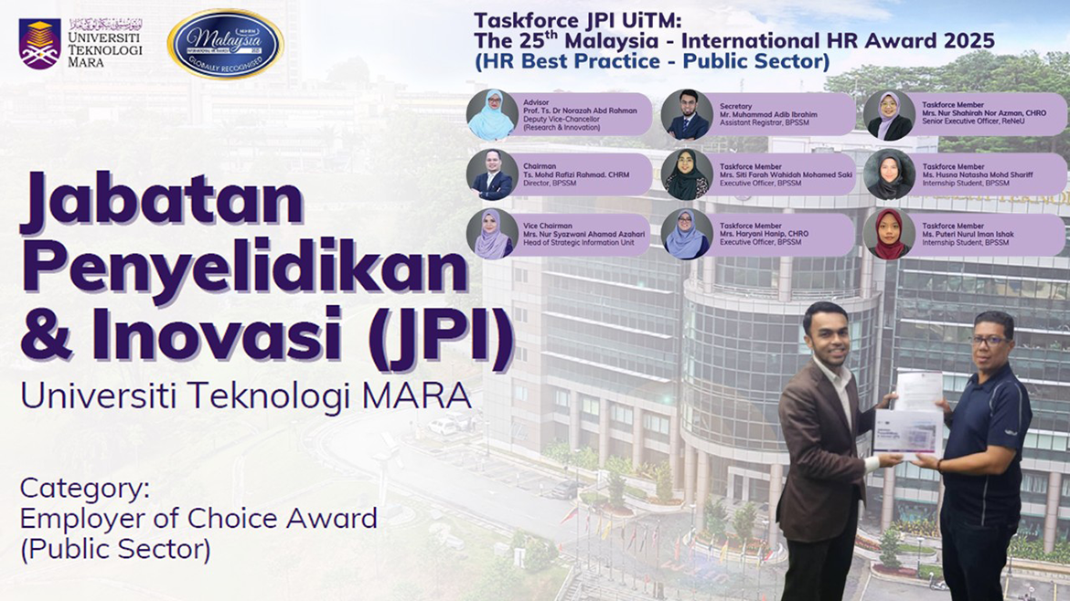 PENYERTAAN JABATAN PENYELIDIKAN DAN INOVASI, UiTM KE THE 25TH MALAYSIA - INTERNATIONAL HR AWARD 2025 (HR BEST PRACTICE – PUBLIC SECTOR)